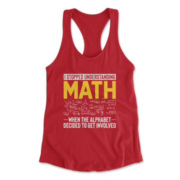 Why I Stopped Understanding Math Womens Racerback Tank in Red color